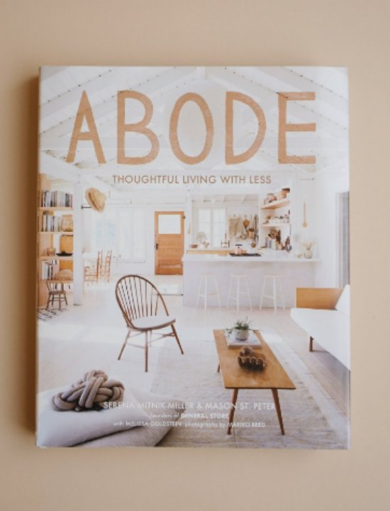 Abode: Thoughtful Living with Less