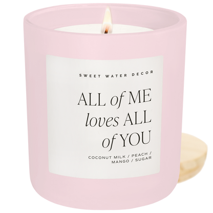 All of Me Loves All of You Candle