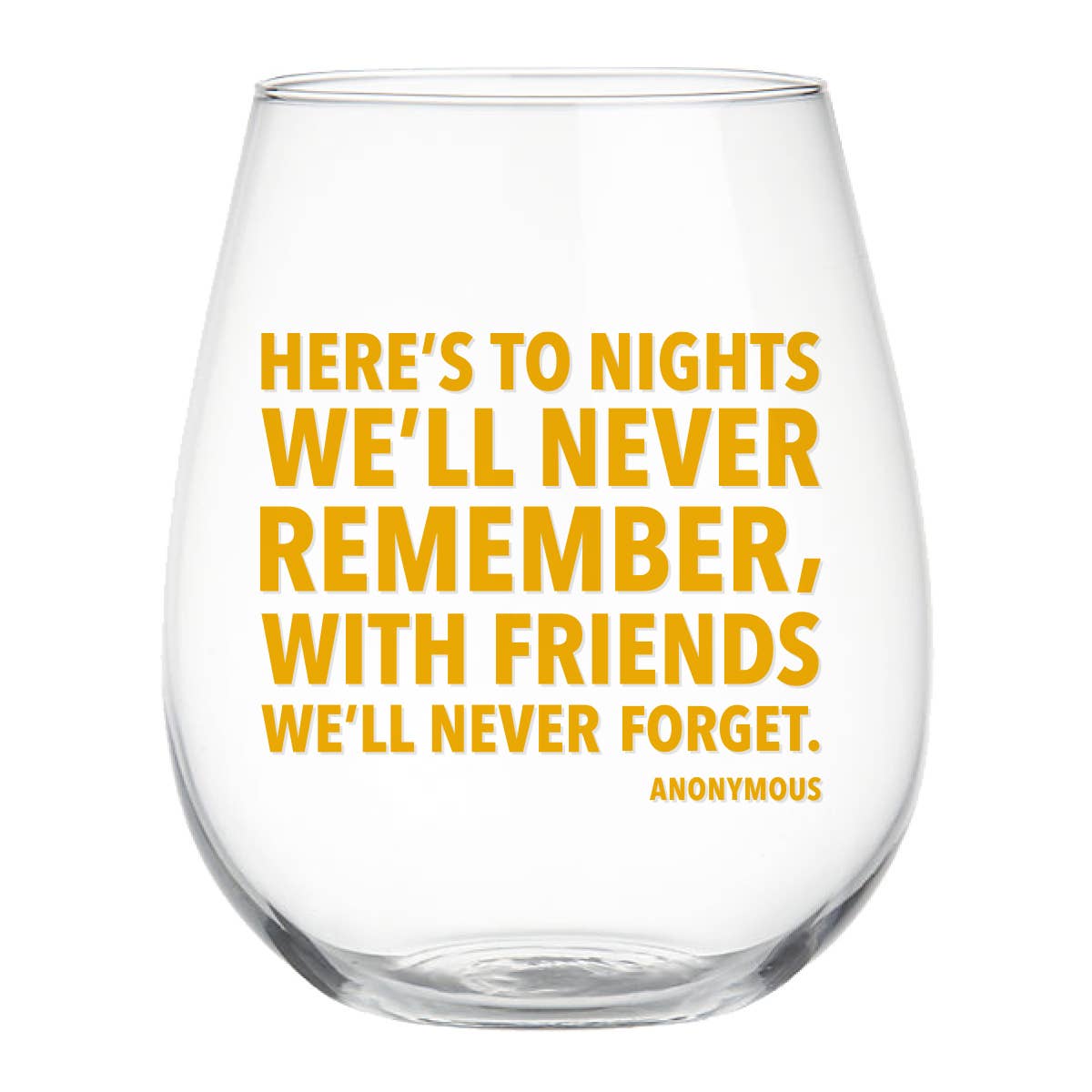Stemless Wine Glass | To Nights We'll Never Remember